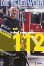 Mit 150.000 Plakaten rufen das Bundesinnenministerium und der Deutsche Feuerwehrverband bundesweit den Euronotruf 112 in Erinnerung.